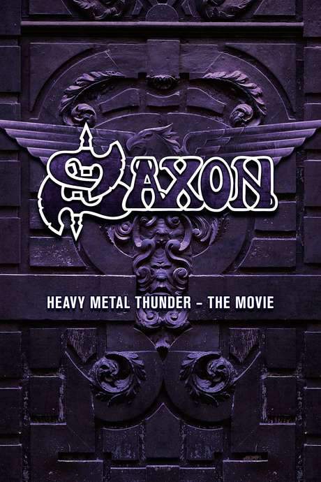 Saxon: Heavy Metal Thunder The Movie